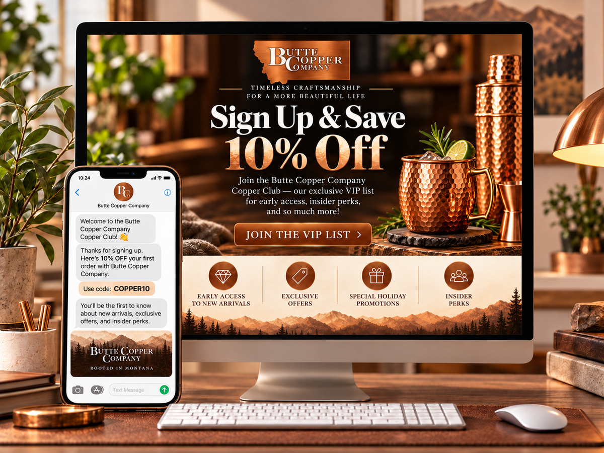 Butte Copper Company VIP email marketing design on desktop monitor alongside a matching SMS welcome message on a phone